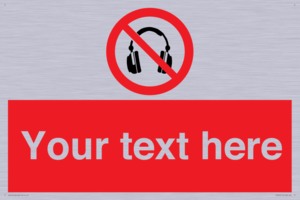 Custom No Headphones Sign